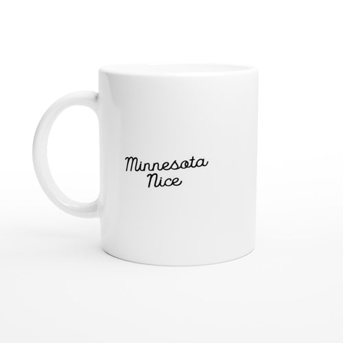 Minnesota Nice Script 11 oz White Mug